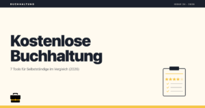Kostenlose Buchhaltungssoftware: 7 Tools für Selbstständige (2026)