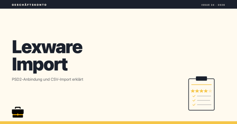 Geschäftskonto in Lexware importieren: PSD2 und manueller Import (2026)