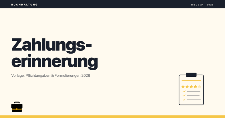 Zahlungserinnerung schreiben: Vorlage, Pflichtangaben und Formulierungen (2026)