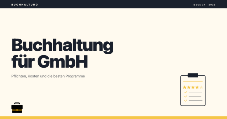 Buchhaltung für GmbH: Pflichten, Kosten und die besten Programme 2026