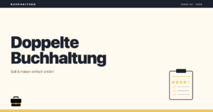 Doppelte Buchhaltung Grundlagen: Soll & Haben einfach erklärt