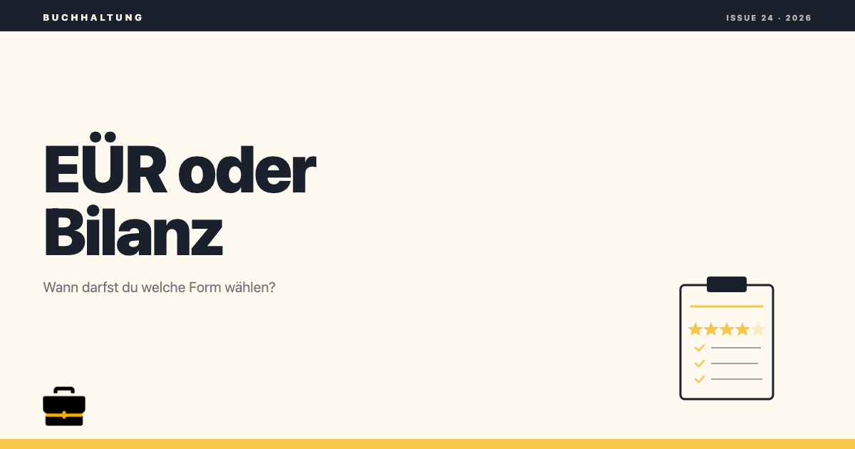 geschaeftskonto.io: EÜR oder Bilanz: Wann darfst du welche Form wählen?