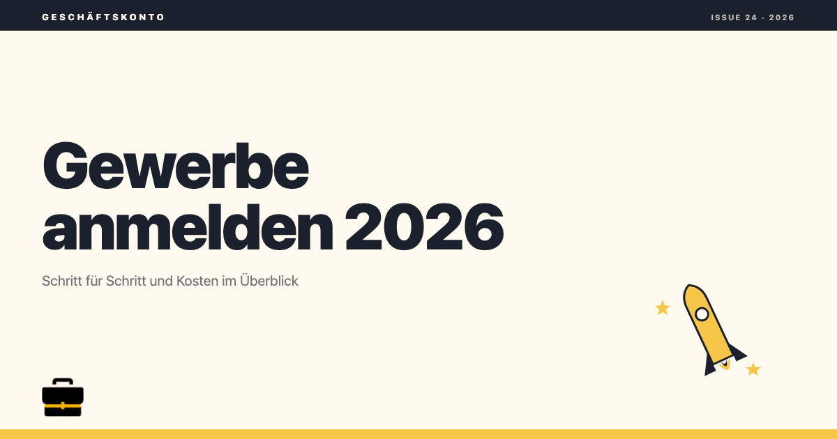 Gewerbe anmelden 2026: Schritt für Schritt und Kosten im Überblick