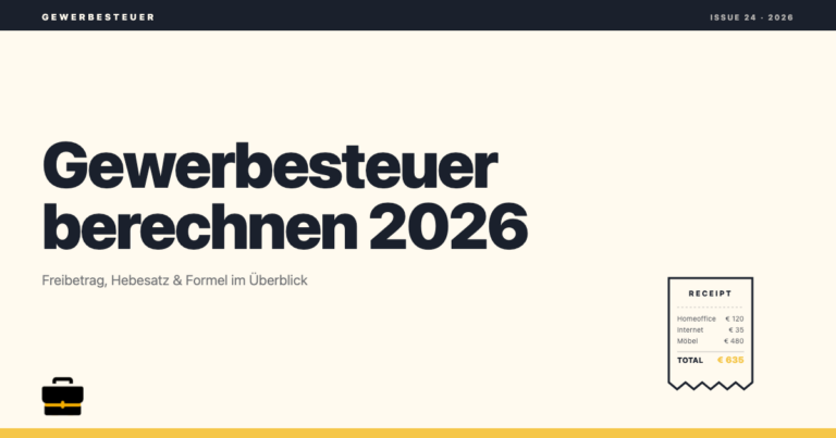 Gewerbesteuer berechnen 2026: Freibetrag & Hebesatz