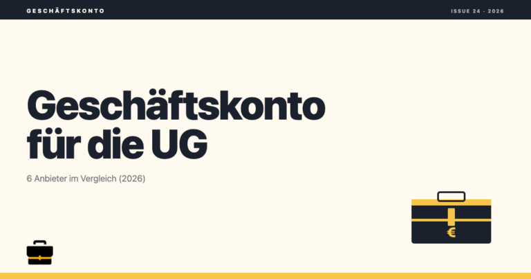 Die besten Geschäftskonten für die UG 2026 im Vergleich